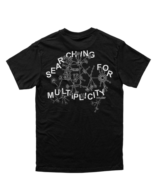 Searching for Multiplicity T-Shirt